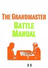 The Grandmaster Battle Manual - Vassilios Kotronias - 9781906552794