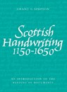 Scottish Handwriting 1150-1650 - Grant G. Simpson - 9781906566111