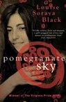Pomegranate Sky - Louise Soraya Black - 9781906582104