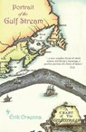 A Portrait of the Gulf Stream - Erik Orsenna - 9781906598747