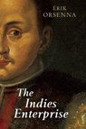 The Indies Enterprise - Erik Orsenna ; Anthea Bell - 9781906598938
