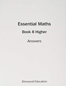 Essential Maths 8 Higher Answers - Michael White ; David Rayner - 9781906622893