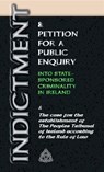 Indictment & Application for a Public Enquiry Into State-Sponsored Criminality in Ireland - Stephen T Manning - 9781906628932