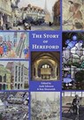 The Story of Hereford - Andy Johnson ; Ron Shoesmith - 9781906663988