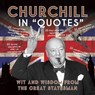Churchill in Quotes - Unknown - 9781906672614