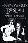 End of the World in Breslau - Marek Krajewski - 9781906694722