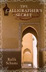 The Calligrapher's Secret - Rafik Schami - 9781906697280