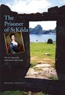 The Prisoner of St Kilda - Margaret Macaulay - 9781906817657