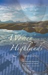Women of the Highlands - Katharine Stewart - 9781906817923