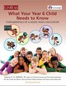 What your year 6 child needs to know - E. D. Hirsch ; Robert Whelan ; Tanya Lubicz-Nawrocka - 9781906837280