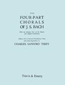 Four-Part Chorals of J.S. Bach. (Volumes 1 and 2 in One Book). With German Text and English Translations. (Facsimile 1929) (with Music). - Charles Sanford Terry - 9781906857240