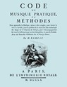 Code De Musique Pratique, Ou Methodes. (Facsimile 1760 Edition). - Jean-Philippe Rameau - 9781906857684
