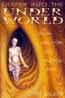 Deeper Into the Underworld - Chris Allaun - 9781906958824