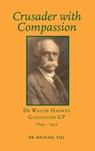 Crusader with Compassion - Michael Till - 9781906978792