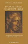 Rudolf Steiner's Sculptural Group - Sergei O. Prokofieff - 9781906999452