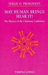 May Human Beings Hear It! - Sergei O. Prokofieff - 9781906999612