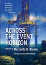 Across the Event Horizon - Mercurio D Rivera - 9781907069512
