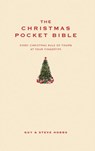 The Christmas Pocket Bible - Guy Hobbs ; Steve Hobbs - 9781907087493