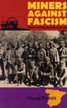 Miners Against Fascism - Hywel Francis - 9781907103513
