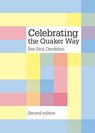 Celebrating the Quaker Way - Ben Pink Dandelion - 9781907123139