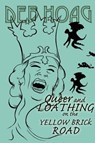 Queer and Loathing on the Yellow Brick Road - Deb Hoag - 9781907133480
