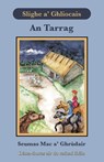 An Tarrag - Seumas Mac A' Ghrudair - 9781907165061