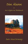 Dun Alainn - Iain Maccormaig - 9781907165139