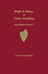 Waifs & Strays of Celtic Tradition - Lord Archibald Campbell ; Michael Bauer - 9781907165535