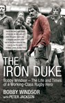 The Iron Duke - Bobby Windsor ; Peter Jackson - 9781907195792