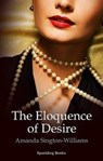 The Eloquence of Desire - Amanda Sington-Williams - 9781907230165