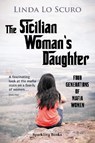 The Sicilian Woman's Daughter - LO SCURO,  Linda - 9781907230691