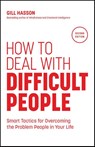 How to Deal with Difficult People - Gill (University of Sussex Hasson - 9781907312809