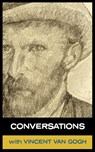 Conversations with Van Gogh - Vinent Van Gogh ; Simon Parke - 9781907355950