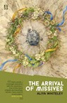The Arrival of Missives - Aliya Whiteley - 9781907389375