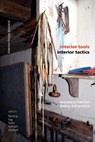 Interior Tools Interior Tactics - Edward Hollis ; Andrew Milligan ; Frazer Hay ; Drew Plunkett - 9781907471148