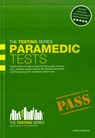 Paramedic Tests: Practice Tests for the Paramedic and Emergency Care Assistant Selection Process - Richard McMunn - 9781907558139