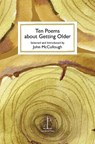 Ten Poems about Getting Older - John McCullough - 9781907598913