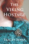 The Viking Hostage - WARR,  Tracey - 9781907605598