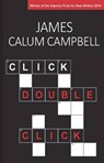 Click, Double-Click - James Calum Campbell - 9781907605727