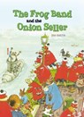The Frog Band and the Onion Seller - Jim Smith - 9781907700019