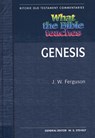 What the Bible Teaches - Genesis - J. W. Ferguson - 9781907731044