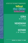 What the Bible Teaches - Ezra, Nehemiah, Esther - Jim Flanigan - 9781907731488