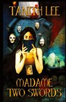 Madame Two Swords - Tanith Lee - 9781907737817