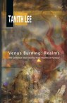 Venus Burning: Realms - Tanith Lee - 9781907737886