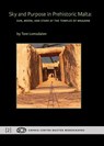 Sky and Purpose in Prehistoric Malta - Tore Lomsdalen - 9781907767418