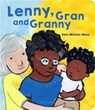 Lenny, Gran and Granny - Ken Wilson-Max - 9781907825354