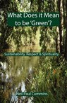 What Does it Mean to be 'Green'? - Neil Paul Cummins - 9781907962134