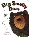 BIG SMELLY BEAR - Britta Teckentrup - 9781907967658