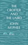 The Crofter And The Laird - John McPhee - 9781907970917