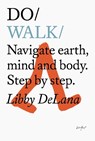 Do Walk - Libby DeLana - 9781907974960